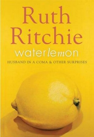 Waterlemon by Ruth Ritchie