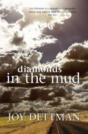 Diamonds In The Mud And Other Stories by Joy Dettman