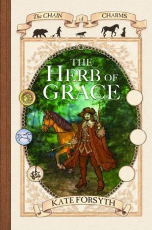 The Herb Of Grace by Kate Forsyth