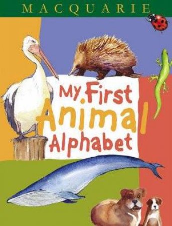 My First Animal Alphabet by Nina Rycroft