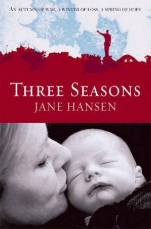 Three Seasons by Jane Hansen