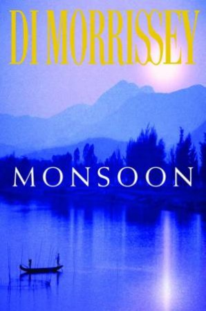 Monsoon by Di Morrissey