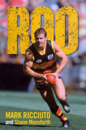 Roo: The Mark Ricciuto Story by Mark and Mensforth, Shane Ricciuto