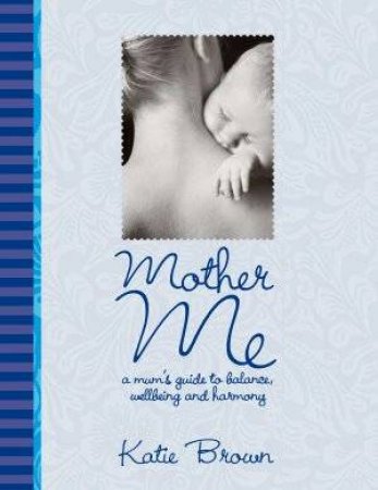 Mother Me by Katie Brown