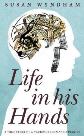 Life in His Hands by Susan Wyndham