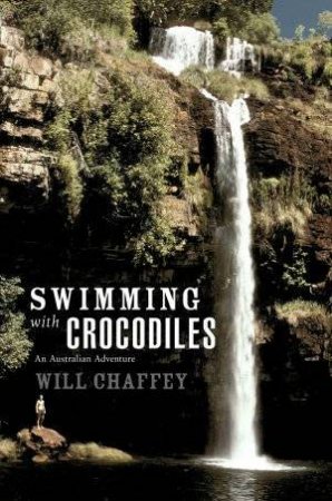 Swimming With Crocodiles by Will Chaffey