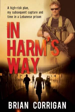 In Harm's Way by Brian Corrigan