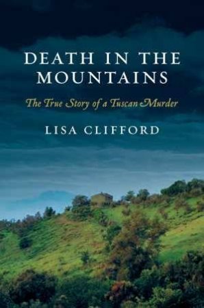 Death in the Mountains by Lisa Clifford