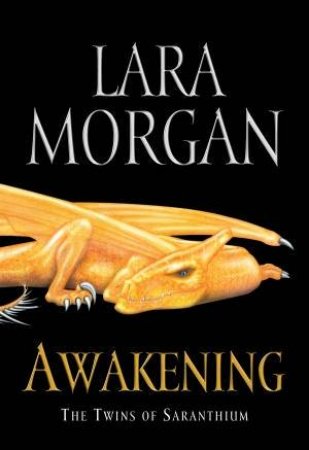 Awakening by Lara Morgan