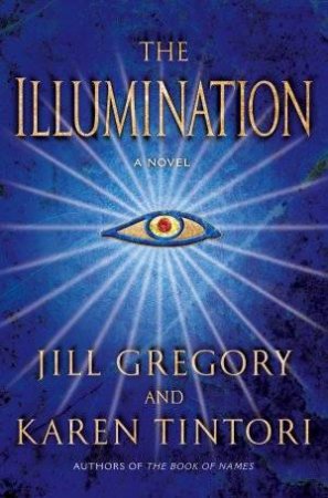 Illumination by Jill Gregory & Karen Tintori