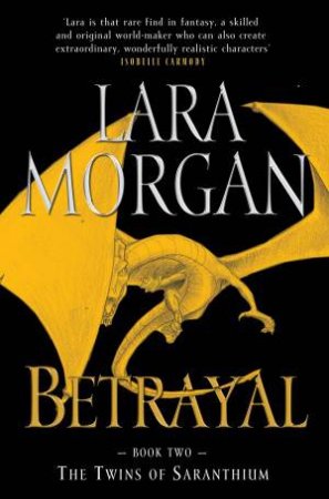 Betrayal by Lara Morgan