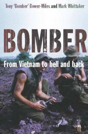 Bomber by Tony Bower-Miles & Mark Whittaker