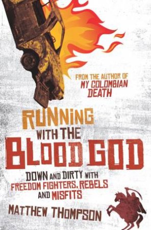 Running with the Blood God by Matthew Thompson