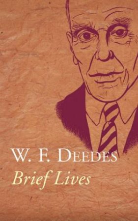 Brief Lives by W F Deedes