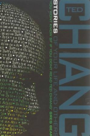 Stories Of Your Life And Others by Ted Chiang