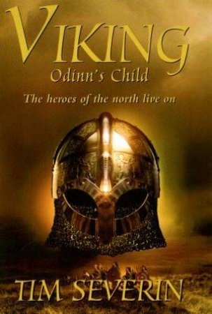 Odinn's Child by Tim Severin