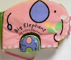 Cuddle Books: Big Elephant And Little Elephant by Stephen Barker