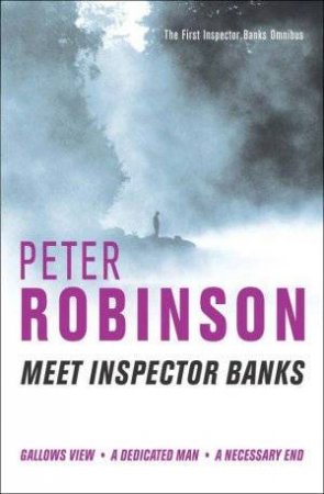 Meet Inspector Banks by Peter Robinson