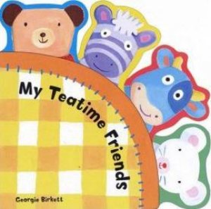 Funtime Friends: My Teatime Friends by Georgie Birkett