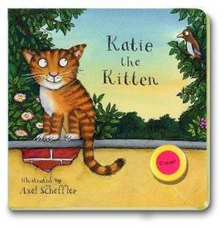 Katie The Kitten by Axel Scheffler