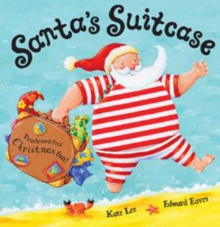 Santa's Suitcase by Kate Lee