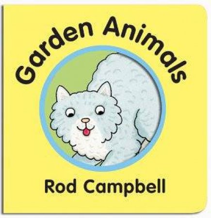 Garden Animals by Rod Campbell