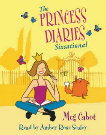 Princess Diaries: Sixsational by Cabot, Meg