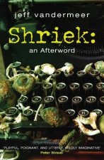 Shriek An Afterword