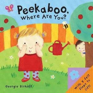 Little Peekaboo: Peekaboo, Where Are You? by Georgie Birkett