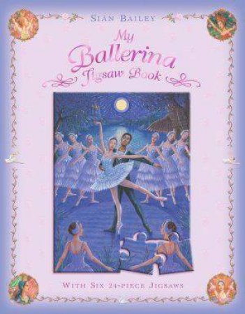 My Ballerina Jigsaw Book by Sian Bailey