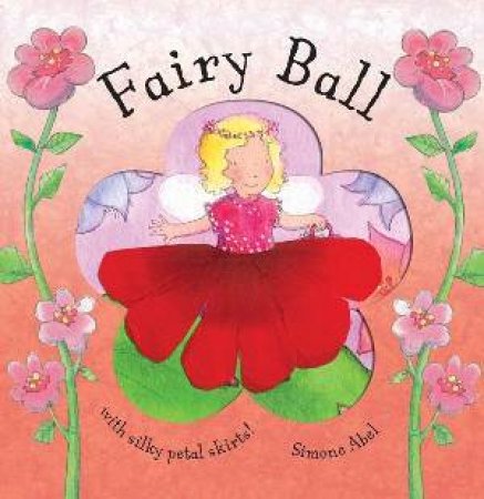 Fairy Petals: Fairy Ball by Simone Abel