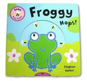 Baby Busy Books: Froggy Hops! by Stephen Barker