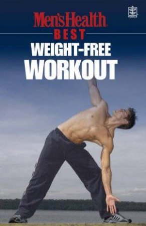 Men's Health Best: Weight-Free Workout by Men's Health