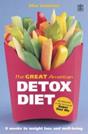 The Great American Detox by Alex Jamieson