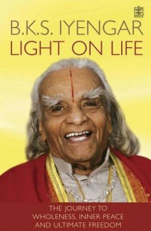 Light On Life by Bks Iyengar