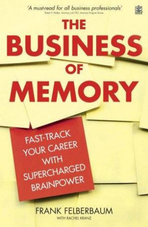 The Business of Memory by Dr Frank Felberbaum