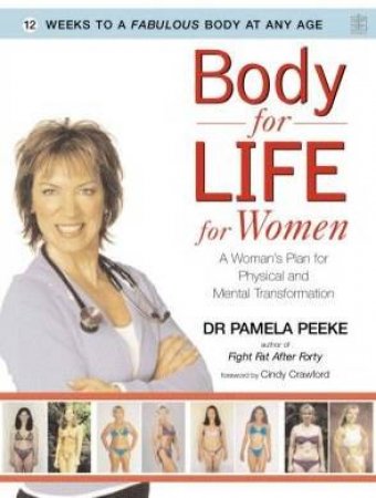 Body For Life For Women by Dr Pamela Peeke