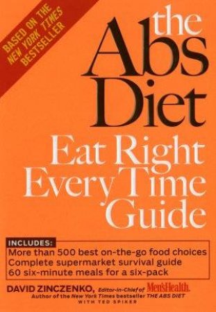 The ABS Diet: Eat Right Every Time by David Zinczenko