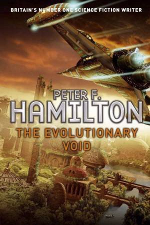 The Evolutionary Void by Peter F Hamilton