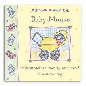 Little Mouse Books: Baby Mouse by Michelle Cartlidge