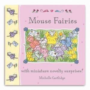 Little Mouse Books: Mouse Fairies by Michelle Cartlidge