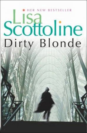 Dirty Blonde by Lisa Scottoline