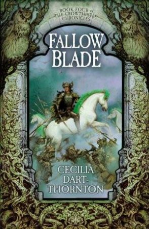 Fallowblade by Cecilia Dart-Thornton