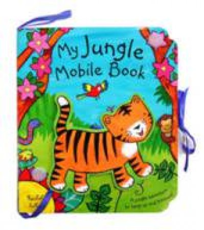 My Jungle Mobile Book by Rachel Fuller