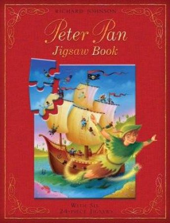 Peter Pan Jigsaw Book by Richard Johnson