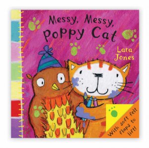 Messy, Messy, Poppy Cat by Lara Jones