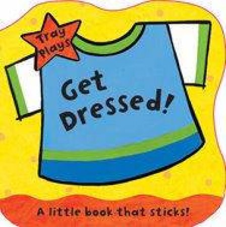 Tray Plays: Get Dressed! by Luana Rinaldo