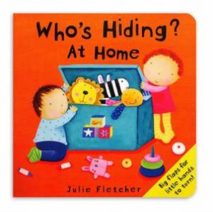 Who's Hiding at Home? by Julie Fletcher