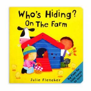 Who's Hiding on the Farm? by Julie Fletcher