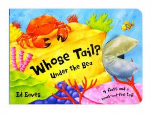 Whose Tail? Under The Sea by Edward Eaves